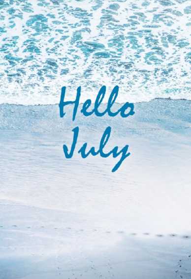2019最新七月你好手机壁纸大全带字 七月你好海边风景壁纸图片唯美